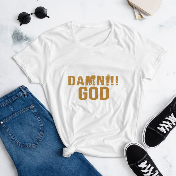 DAMN!!! God (Gold Lettering) Women's Short Sleeve Fitted Tee